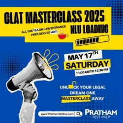 Webinar on ‘CLAT Masterclass 2025 – NLU Loading!!’ by PRATHAM Test Prep
