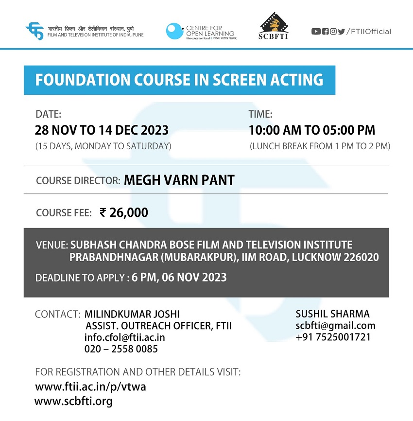 Foundation Course in Screen Acting by FTII Nov 28 Dec 14 Foundation Course in Screen Acting by FTII Nov 28 Dec 14