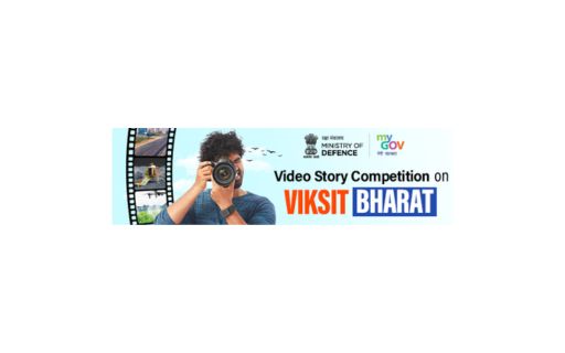 Video Story Competition on Vikshit Bharat by Ministry of Defence, India
