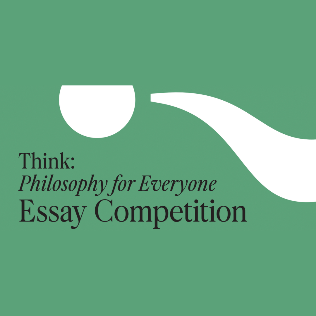 Think Essay Prize by Royal Institute of Philosophy