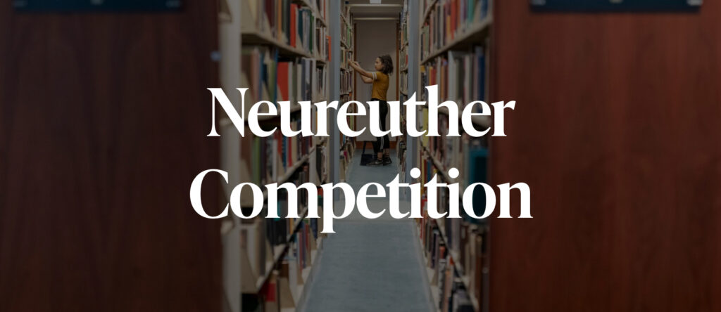 2025 Neureuther Essay Competition by Washington University 