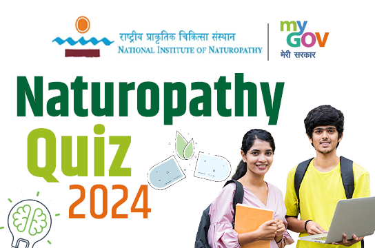 Naturopathy Quiz 2024 by Ministry of Ayush and MyGov