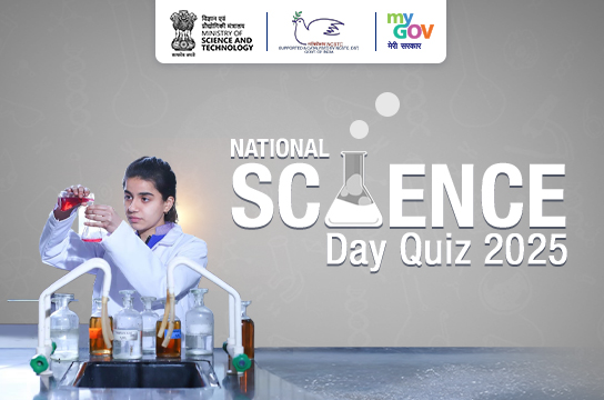 VIGYANOTSAV National Science Day Quiz 2025 by MyGov and Department of Science and Technology