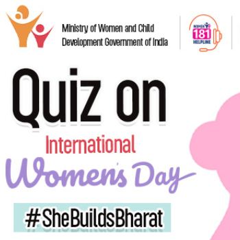 International Women’s Day Quiz by MyGov and Ministry of Women and Child Development