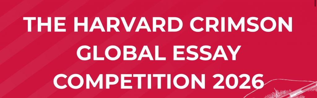 Harvard Crimson Global Essay Competition 2026